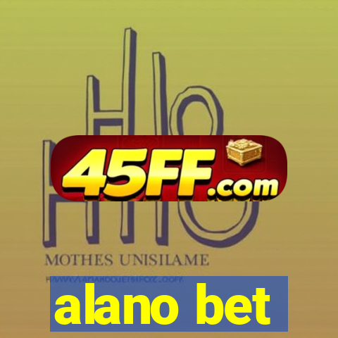 alano bet